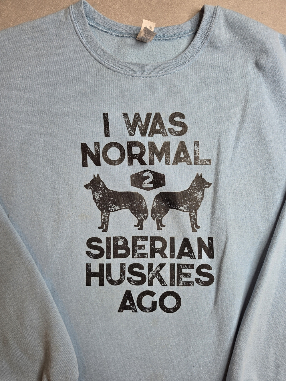 Light‎ Blue 'I Was Normal 2 Siberian Huskies Ago' Graphic Sweatshirt 2XL